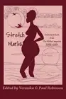 Stretch Marks: Selected Articles from the Mother Magazine, 2002-2009 by Veronika