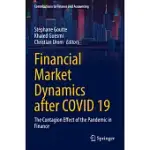FINANCIAL MARKET DYNAMICS AFTER COVID 19: THE CONTAGION EFFECT OF THE PANDEMIC IN FINANCE