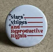 Pro-Choice 2 1/4 inch. Magnet " Stars Stripes and Reproductive Rights "