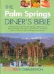 The Palm Spring Diner's Bible