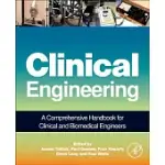 CLINICAL ENGINEERING: A HANDBOOK FOR CLINICAL AND BIOMEDICAL ENGINEERS