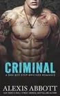 Criminal: A Bad Boy Step-brother Romance by Alex Abbott (English) Paperback Book