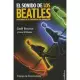 El sonido de los Beatles / Here, There and Everywhere: Memorias de su ingeniero de grabacion / My Life Recording the Music of Th