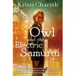 OWL AND THE ELECTRIC SAMURAI