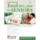 Excel 2013 and 2010 for Seniors: Learn Step by Step How to Work With Microsoft Excel