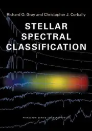 Stellar Spectral Classification by Richard O. Gray (English) Paperback Book