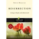 RESURRECTION: LIVING AS PEOPLE OF THE RISEN LORD
