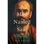 A MAN NAMED SAUL: TRUE STORY