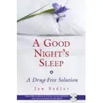 A GOOD NIGHT’S SLEEP: A DRUG-FREE SOLUTION
