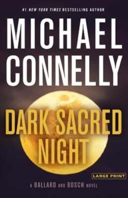 Dark Sacred Night by Michael Connelly: New