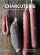 Charcuterie ― How to Enjoy, Serve and Cook With Cured Meats