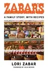 Zabar's: A Family Story, with Recipes by Lori Zabar (English) Hardcover Book
