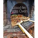 WOOD-FIRED PIZZA OVEN: MAKE YOUR OWN PIZZA OVEN, CREATE THE PERFECT PIZZA