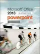 Microsoft Office Powerpoint 2013 Complete ― In Practice