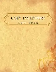 Coin Inventory Log Book: Collectible Coins Inventory Log| Coin Log Book to Record and Keep Track of your Coin Collection| 8.5 x 11 inch ( Coin Collection Book by DataSavy))