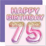 75th Birthday Card for Women - Pink & Purple Glitter Balloons - Happy Birthday Cards for 75 Year Old Woman Mum Great Nanny Grandma Gran, 145mm x 145mm Seventy-Five Seventy-Fifth Greeting Cards Gift