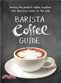 在飛比找三民網路書店優惠-Barista Coffee Guide ― Making 