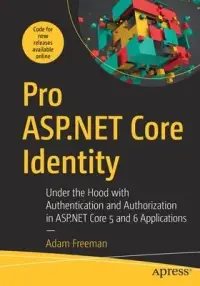 在飛比找博客來優惠-Pro ASP.NET Core Identity: Und