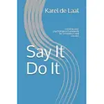 SAY IT DO IT: CREATING YOUR PSYCHOLOGICAL FRAMEWORK FOR CONFIDENCE AND SUCCESS