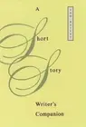 A Short Story Writer's Companion by Bailey (English) Paperback Book