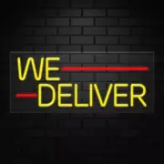 We Deliver Sign for Business Displays | LED Flex Neon | 32"W x 13"H x 1"D
