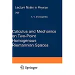 CALCULUS AND MECHANICS ON TWO-POINT HOMOGENOUS RIEMANNIAN SPACES