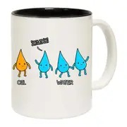 Sorry We Just Dont Mix Well Oil Water Mug Cup