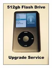 Upgrade Ipod Classic Service to 512gb Flash for Ipod 5th or 7th Generation