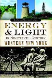NEW The History Press Energy & Light in Nineteenth-Century Western New York, NY