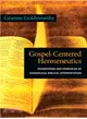 Gospel-Centered Hermeneutics ─ Foundations and Principles of Evangelical Biblical Interpretation