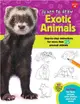 Learn to Draw Exotic Animals ─ Step-by-Step Instructions for more than 25 unusual animals