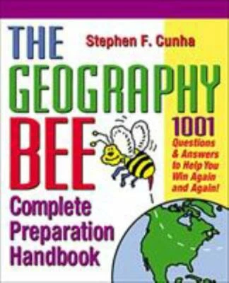 New The Geography Bee Complete Preparation Handbook: 1,001 Questions & Answers