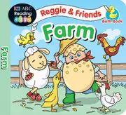 Reggie & Friends Bath Book: Farm