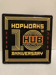 HOPWORKS BREWING 10th ANNIVERSARY BEER BAR SIGN TIN TACKER. OREGON