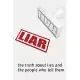 Liar: The Truth About Lies and the People Who Tell Them