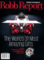 Robb Report Extravaganza Magazine December 2015 - World's 31 Most Amazing Gifts