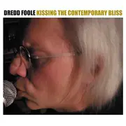 Kissing The Contemporary Bliss -Dredd Foole CD