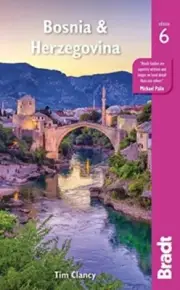 Bosnia & Herzegovina by Tim Clancy 9781784776664 Paperback softback