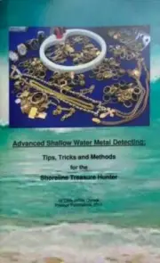 Advanced Shallow Water Metal Detecting Tips and Tricks by Clive James Clynick