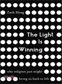 在飛比找三民網路書店優惠-The Light Is Winning ― Why Rel