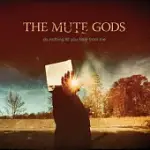 THE MUTE GODS / DO NOTHING TILL YOU HEAR FROM ME (2VINYL)