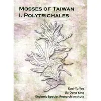 在飛比找蝦皮商城優惠-Mosses of Taiwan I. Polytricha