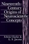 Edwin Clarke L. Nineteenth-Century Origins of Neuroscien (Paperback) (US IMPORT)