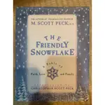 THE FRIENDLY SNOWFLAKE—A FABLE OF FAITH, LOVE, AND FAMILY