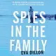 Spies in the Family: An American Spymaster, His Russian Crown Jewel, and the Friendship That Helped End the Cold War: Library Ed