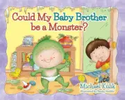 Could My Baby Brother be a Monster? by Michael Kulik Hardcover Book