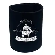 Animals Made Of Meat For A Reason - Funny Novelty Stubby Holder