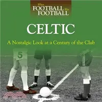 在飛比找三民網路書店優惠-Celtic: A Nostalgic Look at a 