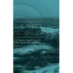 THE THIRD GLOBALIZATION: CAN WEALTHY NATIONS STAY RICH IN THE TWENTY-FIRST CENTURY?