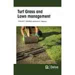 TURF GRASS AND LAWN MANAGEMENT